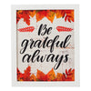 Be Grateful Always Fall Leaves Wall Sign 12x10