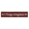 Mayflower Market Sign I Pledge Allegiance Red Wooden Sign 2.75x13