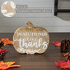 In All Things Give Thanks Pumpkin Shaped Wood Decor 6.75x6.5x1.25 - The Village Country Store 