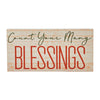 Count Your Many Blessings Cream Base MDF Sign 5x10 - The Village Country Store 