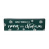 Have Yourself A Merry Little Christmas Green Block Sign 3x10 - The Village Country Store 