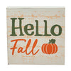 Hello Fall Pumpkin Cream Base MDF Sign 5x5 - The Village Country Store 