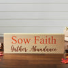 Sow Faith Gather Abundance Green Base MDF Sign 5x15 - The Village Country Store 