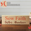 Sow Faith Gather Abundance Green Base MDF Sign 5x15 - The Village Country Store 