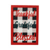 Thankful Grateful Blessed Christmas Gingham Wall Hanging Sign 13x9 - The Village Country Store 