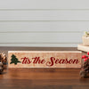 Tis The Season Block Sign 3x13 - The Village Country Store 