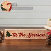 Tis The Season Block Sign 3x13 - The Village Country Store 