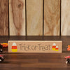 Trick Or Treat Candy Corn MDF Sign 2.75x13x1 - The Village Country Store 