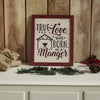 True Love Was Born In A Manger Framed Wall Hanging Sign 12x10 - The Village Country Store 