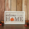 Welcome To Our Home Pumpkin Wall Sign 10x16 - The Village Country Store 